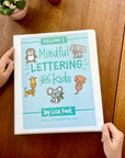 Mindful Lettering for Kids *Digital Bundle*