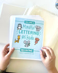 Mindful Lettering for Kids *Digital Bundle*