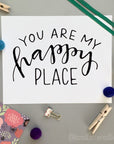 You Are My Happy Place - Digital Download