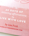 Daily Mindful Lettering Kit: Live With Love