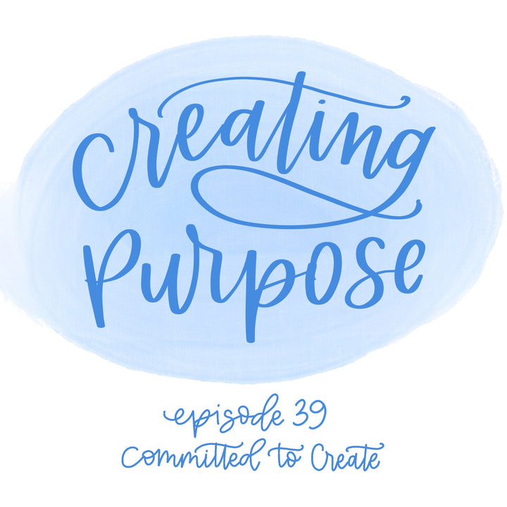 039: Creating Purpose