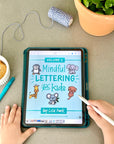 Mindful Lettering for Kids *Digital Bundle*