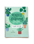 Mindful Lettering for Fun: Plant Edition (Single Book)