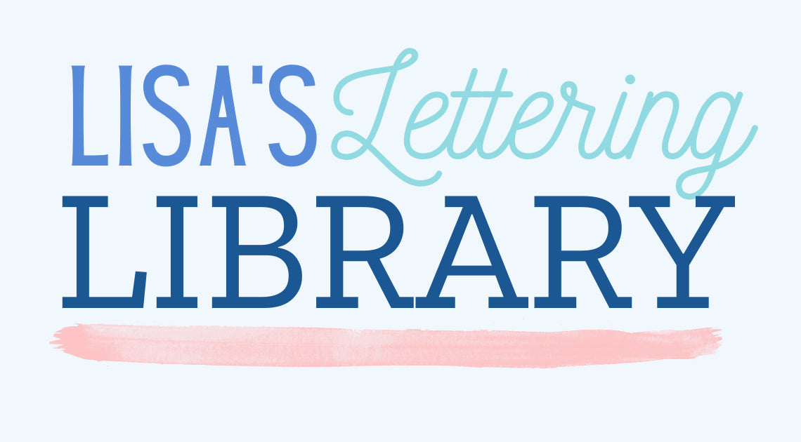 Lisa's Lettering Library – Hand Lettered Design