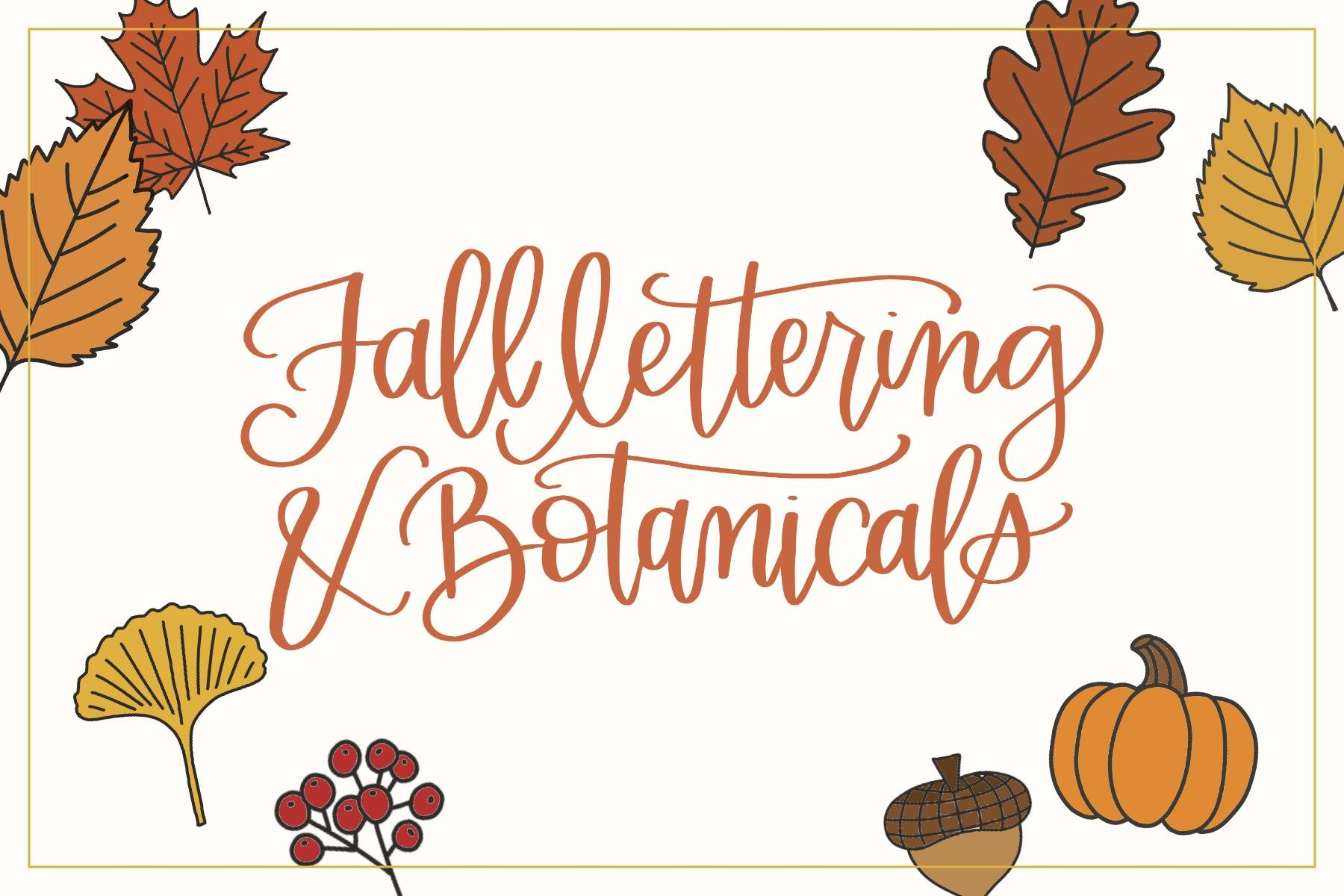 Fall Lettering & Botanicals