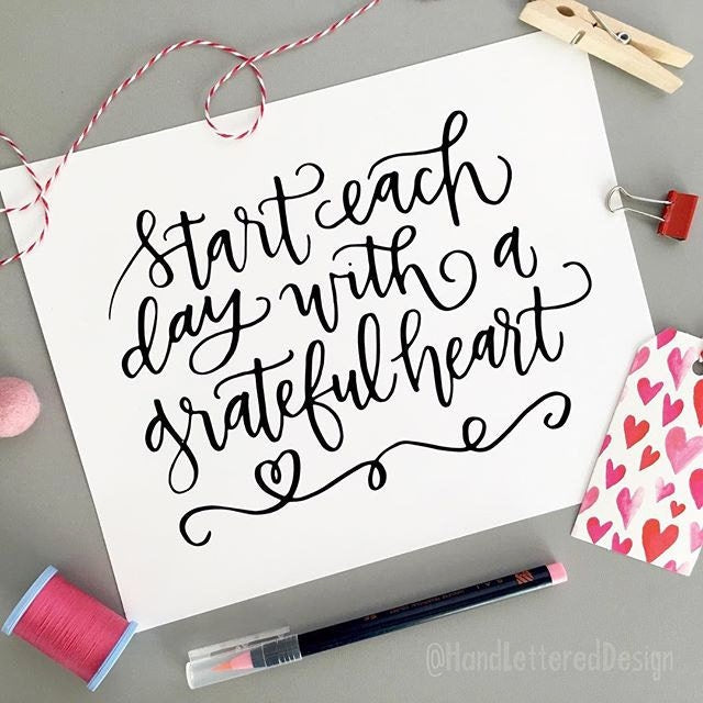 INSTANT DIGITAL DOWNLOAD - Start Each Day With a Grateful Heart