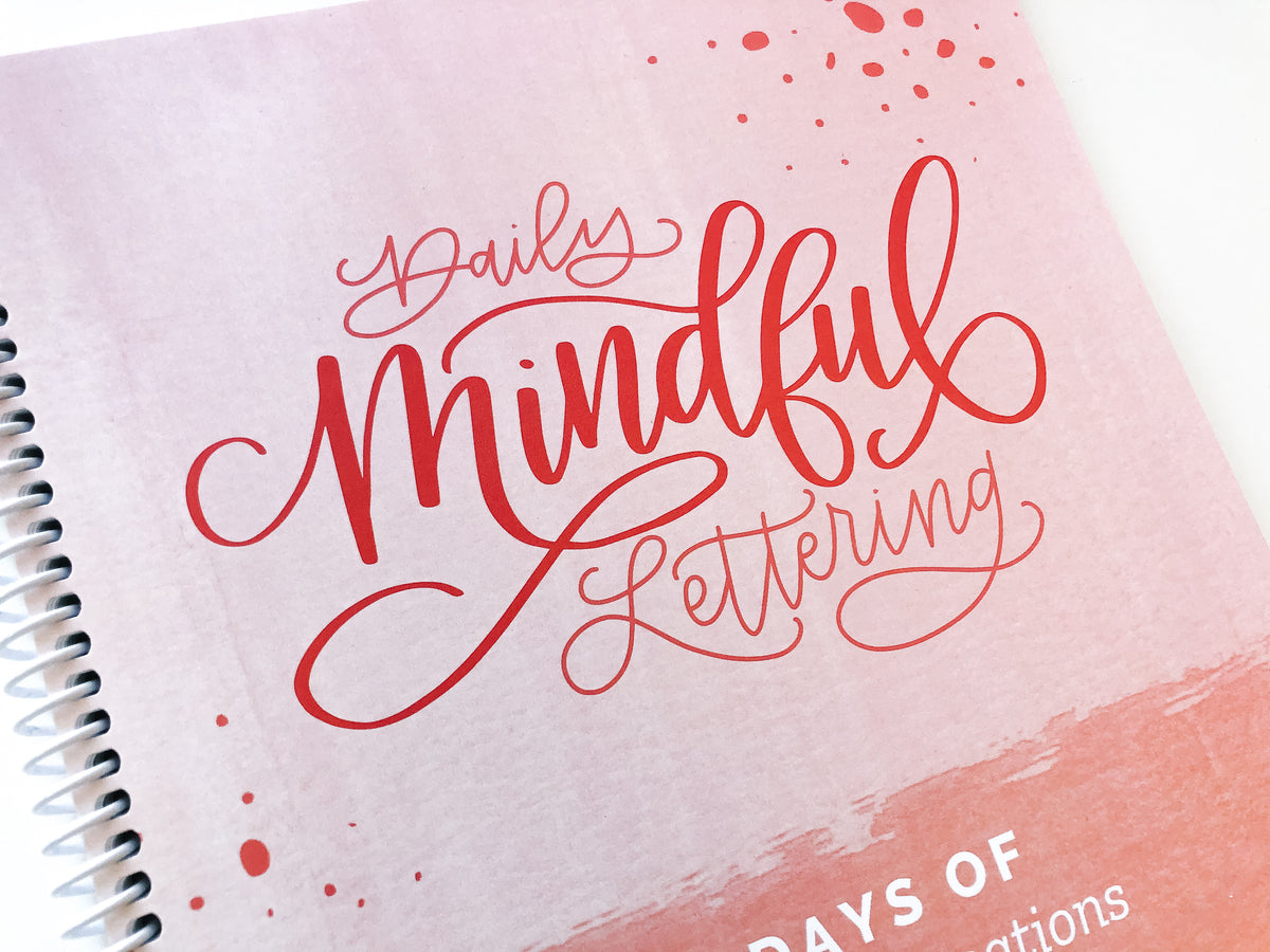 Daily Focus Lettering Daily Mindful Lettering Kit: Live With Love – Hand Lettered Design