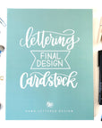 Lettering Final Design Cardstock